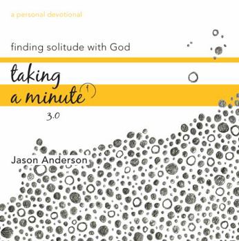 Paperback Take a Minute (Guy) 3.0: Finding Solitude with God Book