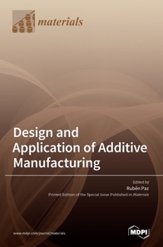 Hardcover Design and Application of Additive Manufacturing Book