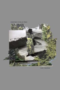 Paperback Sometimes the Blue Trees Book