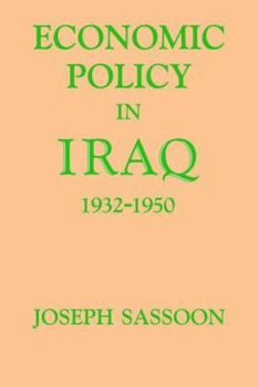 Paperback Economic Policy in Iraq, 1932-1950 Book