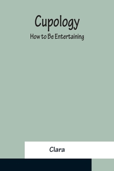 Paperback Cupology; How to Be Entertaining Book