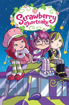 Strawberry Shortcake Vol. 2: Strawberry Noir (Strawberry Shortcake - Book #2 of the Strawberry Shortcake IDW