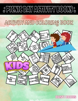 Picnic Day Activity Books: Match, Gaming, Stove, Badminton, Ice Bucket, Soda, Trailer, Meat For Girls 4-7 Picture Quiz Words Activity Coloring Book 40 Fun