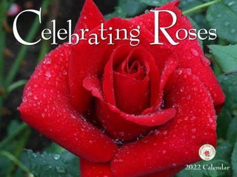 Calendar Celebrating Roses 2022 Calendar Book