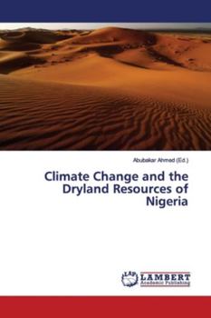 Paperback Climate Change and the Dryland Resources of Nigeria Book