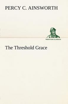 Paperback The Threshold Grace Book