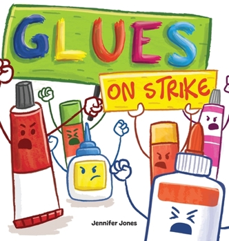 Hardcover Glues on Strike: A Funny, Rhyming, Read Aloud Kid's Book For Preschool, Kindergarten, 1st grade, 2nd grade, 3rd grade, 4th grade, or Early Readers Book