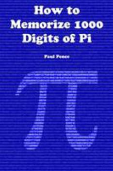 How to Memorize 1000 Digits of Pi