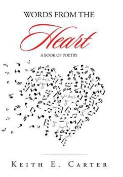 Hardcover Words from the Heart: A Book of Poetry Book