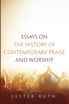 Paperback Essays on the History of Contemporary Praise and Worship Book