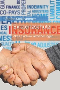 Paperback Existenzschutz -: Alles rund um Versicherungen [German] Book