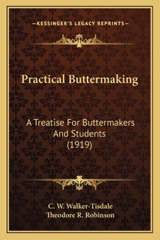 Paperback Practical Buttermaking: A Treatise For Buttermakers And Students (1919) Book