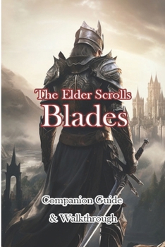 Paperback The Elder Scrolls Blades Companion Guide & Walkthrough Book