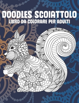 Paperback Doodles scoiattolo - Libro da colorare per adulti [Italian] Book