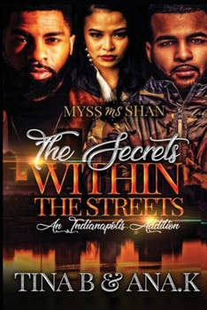 Paperback The Secrets Within the Streets: An Indianapolis Addition Book