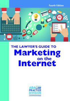 Paperback The Lawyer's Guide to Marketing on the Internet Book