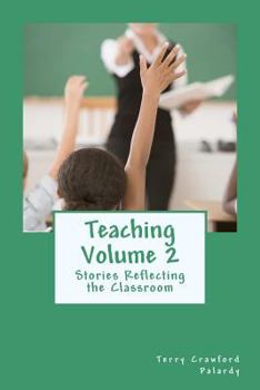 Paperback Teaching Volume 2: Stories Reflecting the Classroom Book