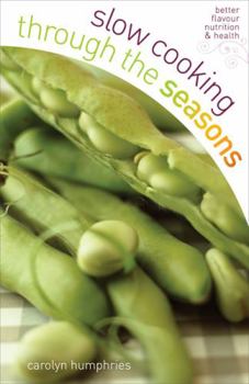 Paperback Slow Cooking Through the Seasons Book