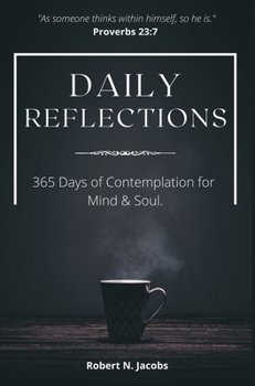 Hardcover Daily Reflections: 365 Days of Contemplation for Mind & Soul Book