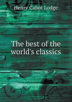 The Best of the World's Classics (Restricted To Prose) Complete Edition (Volumes I to X)