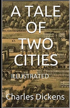 Paperback A Tale of Two Cities Illustrated Book