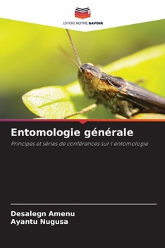 Entomologie générale (French Edition)
