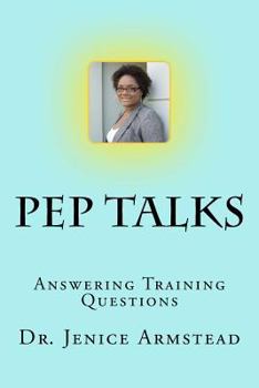 Paperback Pep Talks: Answering Training Questions Book