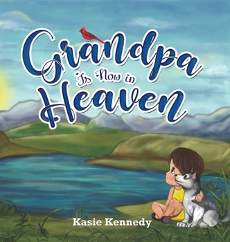 Hardcover Grandpa Is Now in Heaven Book