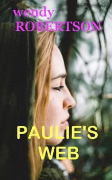 Paperback Paulie's Web: Five different women escape the Web of Prison Book