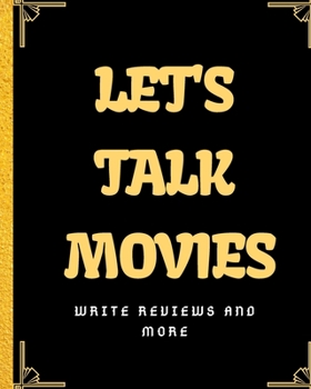 Paperback Let's talk Movies: Guided Notebook for aspiring movie critics Book