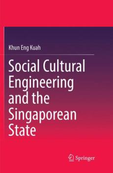 Paperback Social Cultural Engineering and the Singaporean State Book