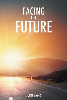 Paperback Facing the Future Book