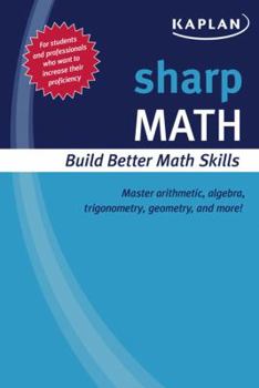Paperback Sharp Math: Building Better Math Skills (Sharp Series) Book