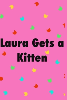Paperback Laura Gets a Kitten Book
