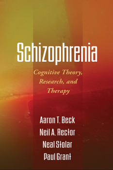 Paperback Schizophrenia: Cognitive Theory, Research, and Therapy Book