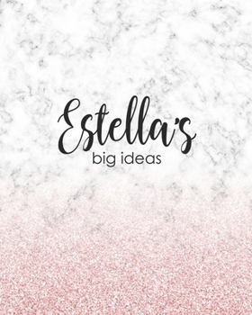 Paperback Estella's Big Ideas: Personalized Notebook - 8x10 Lined Women's Journal Book