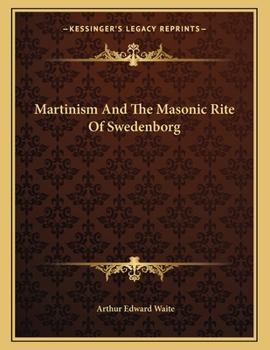 Paperback Martinism and the Masonic Rite of Swedenborg Book