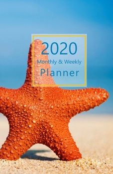 2020 Monthly & Weekly Planner: With Daily To-Do list. Calendar, Schedule, Assignments, 2021 Future plans. Monday start week. Portable. 8.5" x 5.5" ... | Sea star standing. Soft matte cover).