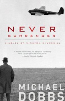 Paperback Never Surrender: A Novel of Winston Churchill Book