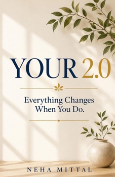 Paperback Your 2.0: Everything Changes When You Do. Book