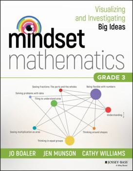 Paperback Mindset Mathematics: Visualizing and Investigating Big Ideas, Grade 3 Book