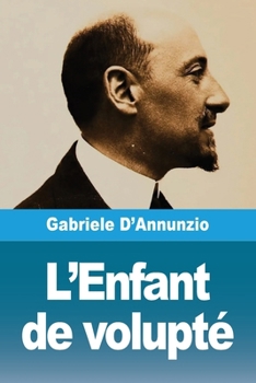 Paperback L'Enfant de volupté [French] Book