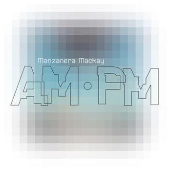 Music - CD Manzanera Mackay Am Pm Book