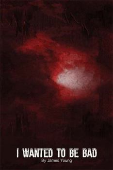 Paperback I Wanted to Be Bad Book