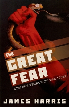 Paperback Great Fear: Stalin's Terror of the 1930s Book