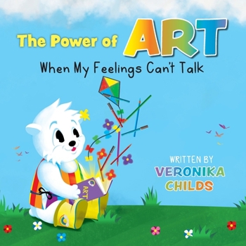 Paperback The Power of Art - When My Feelings Can't Talk [Large Print] Book