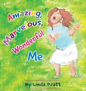 Hardcover Amazing, Marvelous, Wonderful Me Book