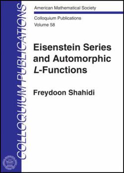 Hardcover Eisenstein Series and Automorphic $l$-functions (Colloquium Publications) Book