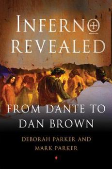 Hardcover Inferno Revealed: From Dante to Dan Brown Book