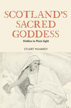 Paperback Scotland's Sacred Goddess Book